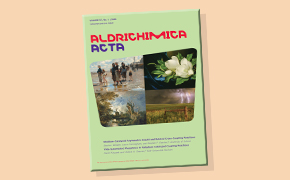Aldrichimica ACTA Volume 56